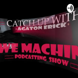 Podcast thumbnail for We Machine Podcasting