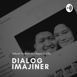 Podcast thumbnail for Dialog Imajiner