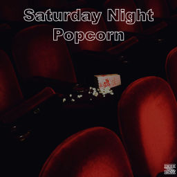 Podcast thumbnail for Saturday Night Popcorn