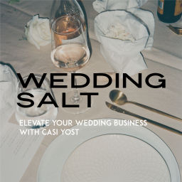 Podcast thumbnail for Wedding Salt - Wedding Business Talk by Casi Yost + Hillary Lowe