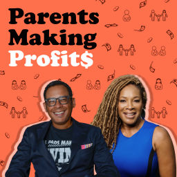 Podcast thumbnail for Parents Making Profits