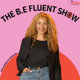 Podcast thumbnail for The B.E. Fluent Show