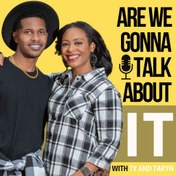 Podcast thumbnail for Are We Gonna Talk About IT?