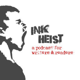 Podcast thumbnail for Ink Heist - A Podcast for Readers of Dark Fiction