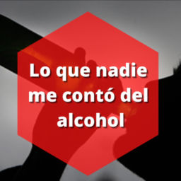 Podcast thumbnail for Lo que nadie me contó del alcohol