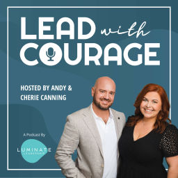 Podcast thumbnail for Lead with Courage