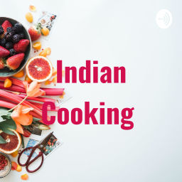 Podcast thumbnail for Indian Cooking