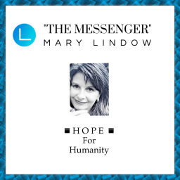 Podcast thumbnail for Mary Lindow ~ The Messenger Podcast