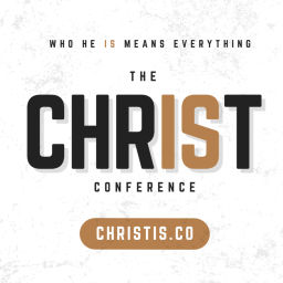 Podcast thumbnail for Christ Is Conference