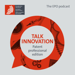 Podcast thumbnail for Talk innovation: patent professional edition