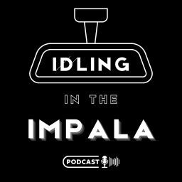 Podcast thumbnail for Idling In The Impala: A Supernatural Podcast