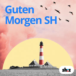 Podcast thumbnail for Guten Morgen SH