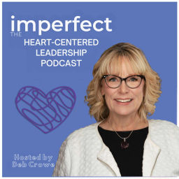 Podcast thumbnail for imperfect: The Heart-Centered Leadership Podcast