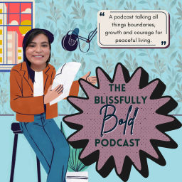 Podcast thumbnail for The Blissfully Bold Podcast