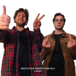 Podcast thumbnail for Wszystkie Nasze Pomysły