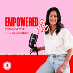 Podcast thumbnail for Empowered Flo Podcast
