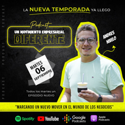 Podcast thumbnail for Un Movimiento Empresarial Diferente