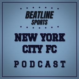 Podcast thumbnail for Beatline NYCFC - Daily Podcast On The New York City FC