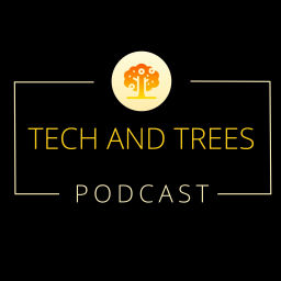 Podcast thumbnail for Tech and Trees