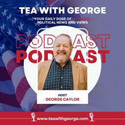 Podcast thumbnail for Tea With George