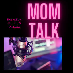 Podcast thumbnail for MOM TALK