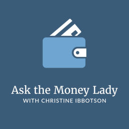Podcast thumbnail for Ask The Money Lady