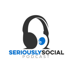 Podcast thumbnail for Seriously Social Podcast