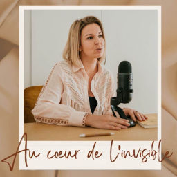 Podcast thumbnail for Au coeur de l'invisible