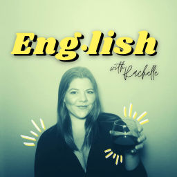 Podcast thumbnail for English With Rachelle