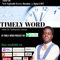 Podcast thumbnail for Dr Nathaniel Annan (Timely Word)