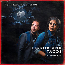 Podcast thumbnail for Terror and Tacos