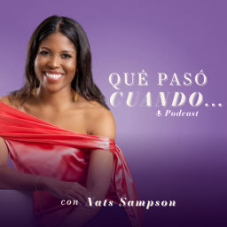 Podcast thumbnail for Qué pasó cuando...