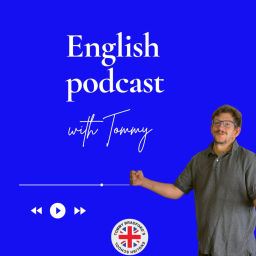 Podcast thumbnail for English Podcast with Tommy