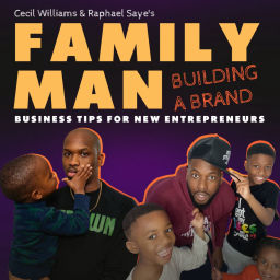 Podcast thumbnail for Family Man Building a Brand