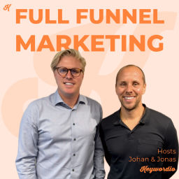 Podcast thumbnail for Full Funnel Marketing by Keywordio