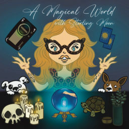 Podcast thumbnail for A Magical World with Sterling Moon