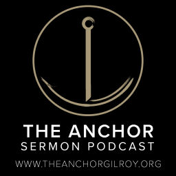 Podcast thumbnail for The Anchor Gilroy