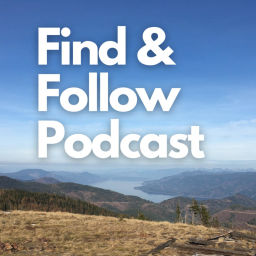 Podcast thumbnail for Find & Follow