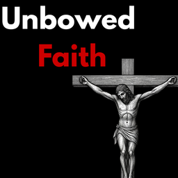 Podcast thumbnail for Unbowed Faith
