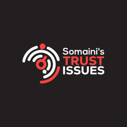 Podcast thumbnail for Somaini's Trust Issues