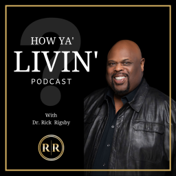 Podcast thumbnail for How Ya Livin' ?