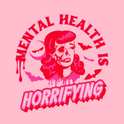 Podcast thumbnail for Mental Health is Horrifying
