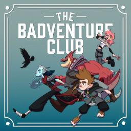Podcast thumbnail for The Badventure Club