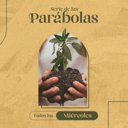 Podcast thumbnail for Serie de las Parábolas