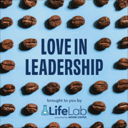 Podcast thumbnail for Love in Leadership