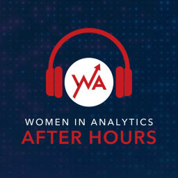 Podcast thumbnail for Women in Analytics After Hours
