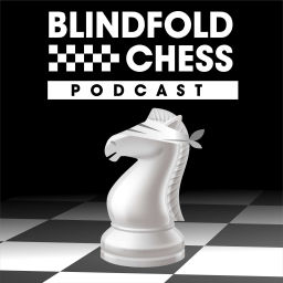 Podcast thumbnail for Blindfold Chess Podcast
