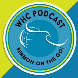 Podcast thumbnail for World Harvest Church (WHCGA)