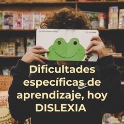 Podcast thumbnail for Dificultades específicas de aprendizaje, hoy DISLEXIA