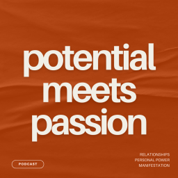 Podcast thumbnail for Potential Meets Passion